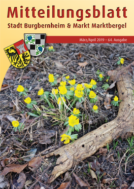 März/April 2019 – 64. Ausgabe MITTEILUNGSBLATT Stadt Burgbernheim März/April 2019 Nr