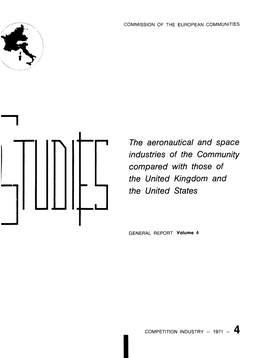 The Aeronautical and Space Industries of the Community Compared with Those of the United Kingdom and - the United States