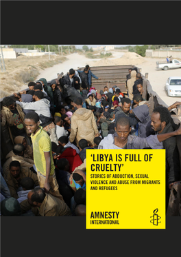 'Libya Is Full of Cruelty'