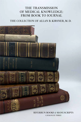 The Transmission of Medical Knowledge: from Book to Journal the Collection of Allan B