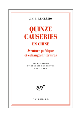 QUINZE CAUSERIES EN CHINE Aventure Poétique Et Échanges Littéraires