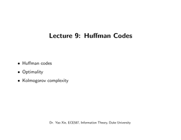 Lecture 9: Huﬀman Codes