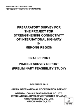 Preparatory Survey for the Project for Strengthening Connectivity of International Highway in Mekong Region