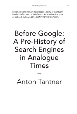 Before Google: a Pre-History of Search Engines in Analogue Times ¬ Anton Tantner 122 Society of the Query Reader