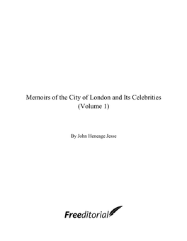Memoirs of the City of London and Its Celebrities (Volume 1)