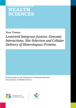 Lentiviral Integrase-Fusions: Genomic Interactions, Site Selection