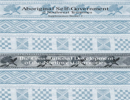 The Constitutional Development of the Northwest Territories