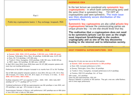 In the Last Lecture We Considered Only Symmetric Key Cryptosystems - in Which Both Communicating Party Used the Same (That Is Symmetric) Key