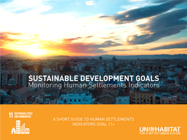 SUSTAINABLE DEVELOPMENT GOALS Monitoring Human Settlements Indicators