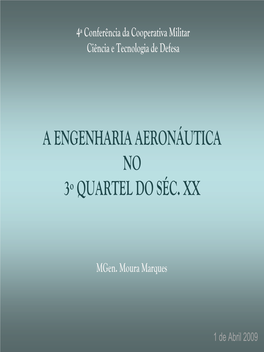 A Engenharia Aeronáutica No 3º Quartel Do Séc. Xx