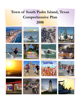 Town of South Padre Island, Texas Comprehensive Plan 2008 April 2006 February 2008