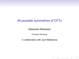 All Possible Symmetries of Cfts