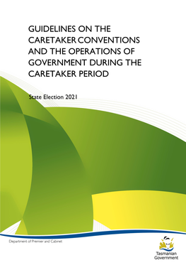 Guidelines on the Caretaker Conventions and the Operations of Government During the Caretaker Period