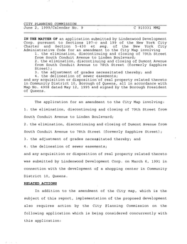 CITY PLANNING COMMISSION June 2, 1999/Calendar No. 9 in the MATTER of an Application Submitted by Lindenwood Development Corp. P