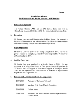 Annex Curriculum Vitae of the Honourable Mr Justice Johnson LAM Man-Hon 1. Personal Background Mr Justice Johnson LAM Man-Hon (