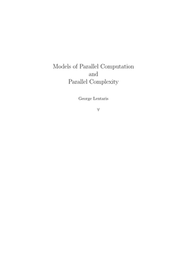Models of Parallel Computation and Parallel Complexity