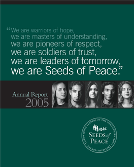 We Are Seeds of Peace.”