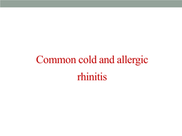 Common Cold and Allergic Rhinitis