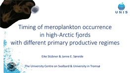 Timing of Meroplankton Occurrence in High-Arctic Fjords with Different Primary Productive Regimes