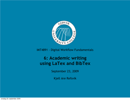 Academic Writing Using Latex and Bibtex