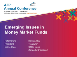 Emerging Issues in Money Market Funds