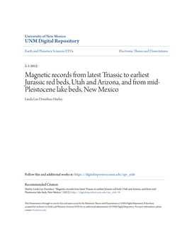 Magnetic Records from Latest Triassic to Earliest Jurassic Red Beds, Utah and Arizona, and from Mid- Pleistocene Lake Beds, New Mexico Linda Lee Donohoo Hurley