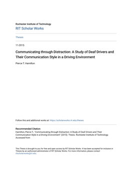 Communicating Through Distraction: a Study of Deaf Drivers and Their Communication Style in a Driving Environment