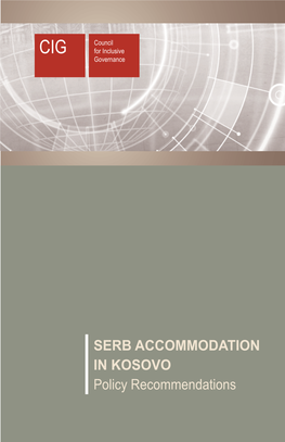 SERB ACCOMMODATION in KOSOVO Policy Recommendations Contents