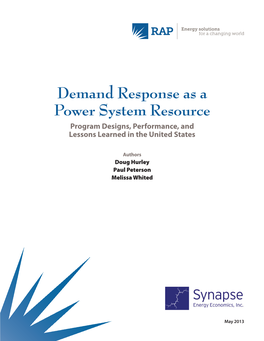Demand Response As a Power System Resource Program Designs, Performance, and Lessons Learned in the United States