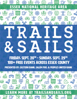 Visit Trailsandsails.Org for Updated Information and Additional Events. 1 WELCOME to TRAILS & SAILS 10 DAYS of FREE HERITAGE EVENTS in ESSEX COUNTY