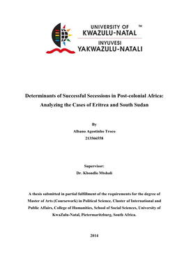 Determinants of Successful Secessions in Post-Colonial Africa: Analyzing the Cases of Eritrea and South Sudan