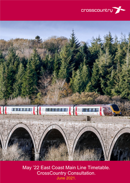 22 East Coast Main Line Timetable. Crosscountry Consultation.