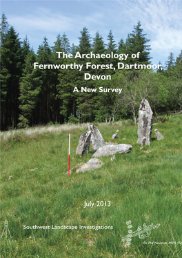 The Archaeology of Fernworthy Forest, Dartmoor, Devon a New Survey