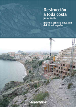 Destrucción a Toda Costa Julio 2006 Informe Sobre La Situación Del Litoral Español Eus