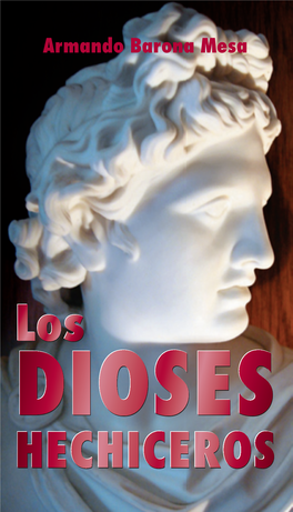 Los Dioses Hechiceros / Armando Barona Mesa