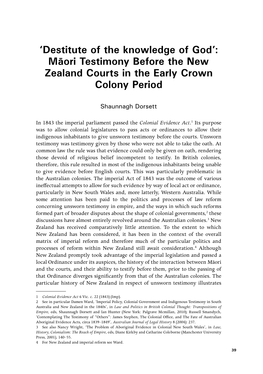 Destitute of the Knowledge of God’: Māori Testimony Before the New Zealand Courts in the Early Crown Colony Period
