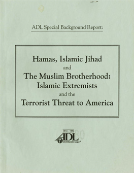 Hamas, Islamic Jihad the Muslim Brotherhood