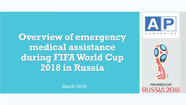 Overview of Emergency Medical Assistance During FIFA World Cup 2018 in Russia
