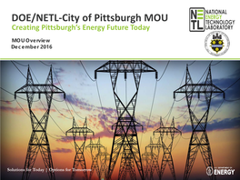 DOE/NETL-City of Pittsburgh MOU Creating Pittsburgh’S Energy Future Today