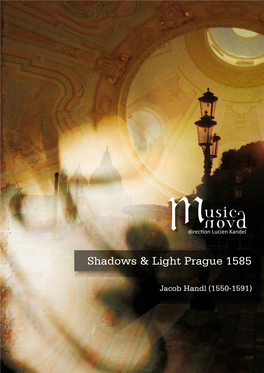 Shadows & Light Prague 1585