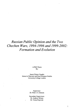 Russian Public Opinion and the Two Chechen Wars, 1994-1996 and 1999-2002: Formation and Evolution