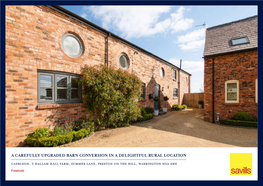 A CAREFULLY UPGRADED BARN CONVERSION in a DELIGHTFUL RURAL LOCATION Caerleon, 3 Hallam Hall Farm, Summer Lane, Preston on the Hill, Warrington Wa4 4Bh