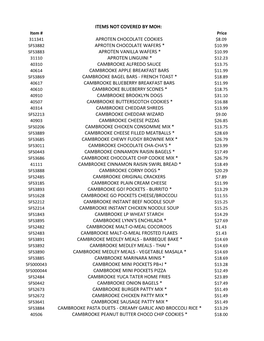 Items Not Covered by Moh: Cambrooke Alfredo Sauce Aproten Chocolate Cookies Aproten Linguini * Aproten Chocolate Wafers * Aprote