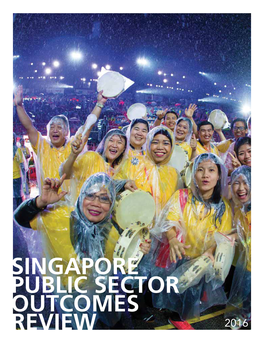 2016 About the Singapore Public Sector Outcomes Review (SPOR) Overview