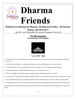 Dedicated to Sharing the Dharma, Healing Each Other, All Sentient Beings, and Ourselves April 2012 Issue # 182 Copyright 2012, a Project of Compassion Works for All