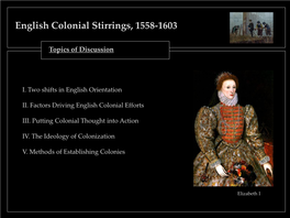 English Colonial Stirrings, 1558-1603