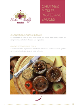 CHUTNEY, PICKLES PASTES and SAUCES Since 2000