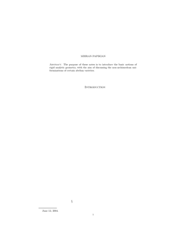 Notes Is to Introduce the Basic Notions of Rigid Analytic Geometry, with the Aim of Discussing the Non-Archimedean Uni- Formizations of Certain Abelian Varieties