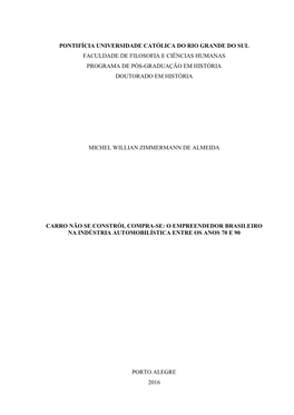 Pontifícia Universidade Católica Do Rio Grande Do Sul Faculdade De Filosofia E Ciências Humanas Programa De Pós-Graduação Em História Doutorado Em História