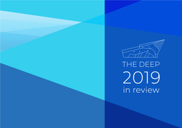 2019 in Review the Deep Is a Conservation and Education Charity Rooted in Hull